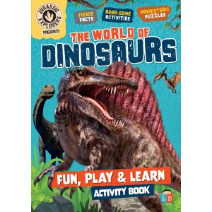 The World of Dinosaurs by Jurassic Explorers, Fun Play & Learn Activity Book