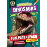Jurassic Explores The World of Dinosaurs Fun, Play & Learn Activity Book