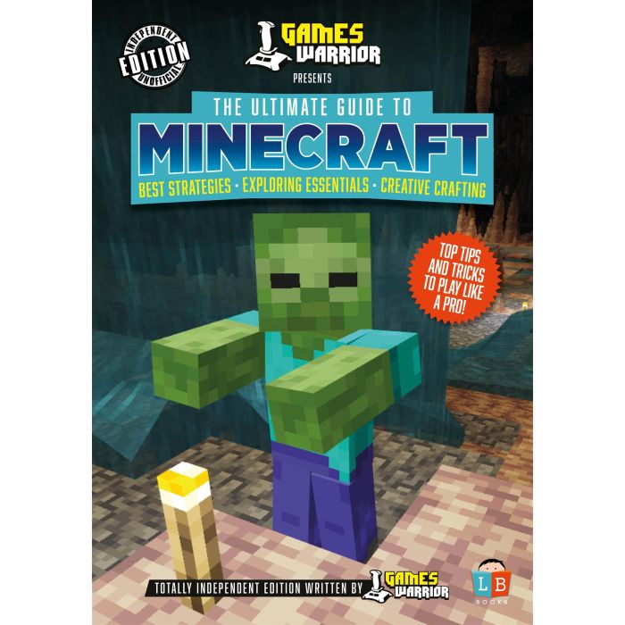 Minecraft The Ultimate Guide by Games Warrior