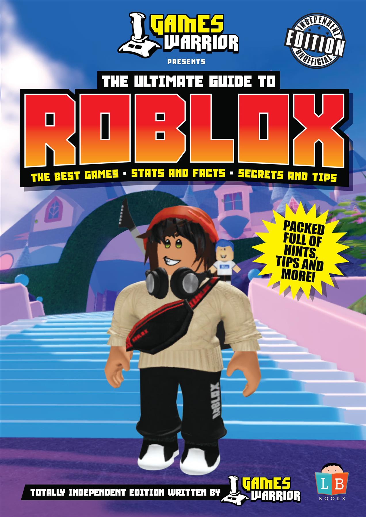 Roblox The Ultimate Guide by Games Warrior
