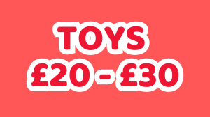 Toys £20-£30
